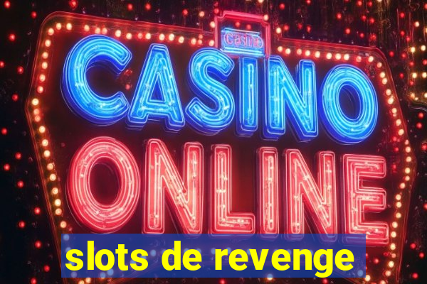 slots de revenge